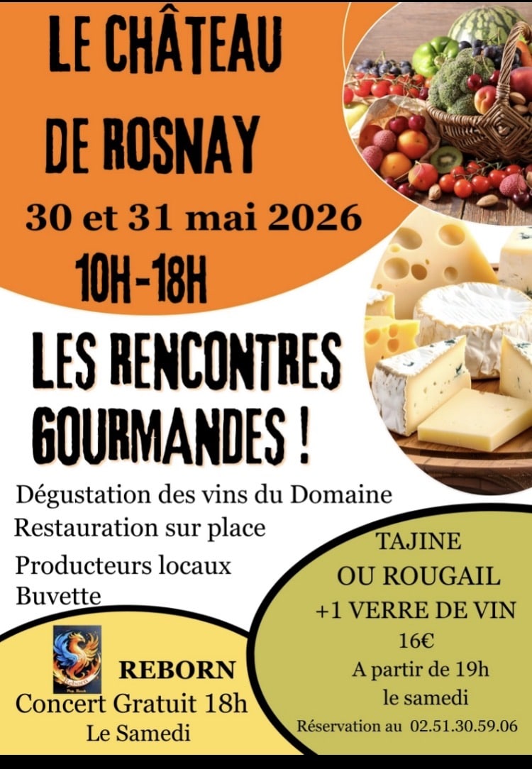 Affiche de l'événement « Les Rencontres Gourmandes » au Château de Rosnay, prévu les 30 et 31 mai 2026 de 10h à 18h, avec un programme comprenant dégustation de vins, producteurs locaux, un concert gratuit le samedi soir et une offre de restauration.